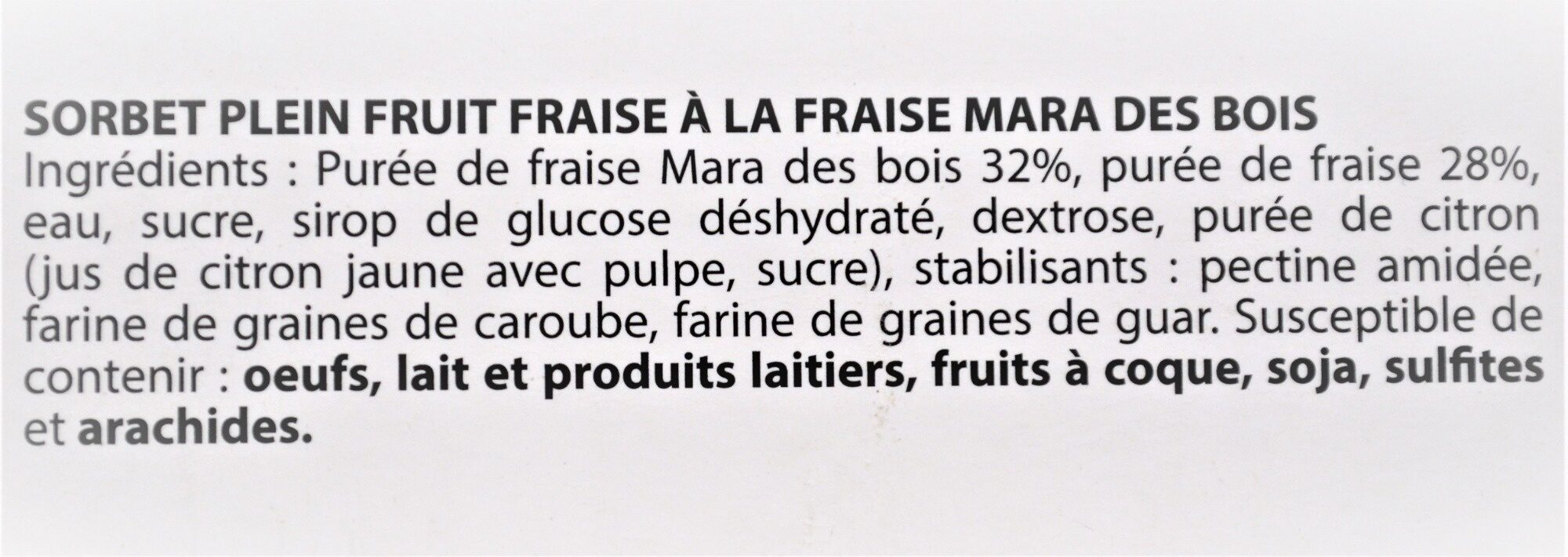 Sorbet plein fruit FRAISE à la fraise Mara des Bois, 60% de fruit - Ingredientes - fr