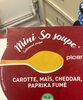 Mini so soupe carotte maïs, cheddar, paprika fumé - Product