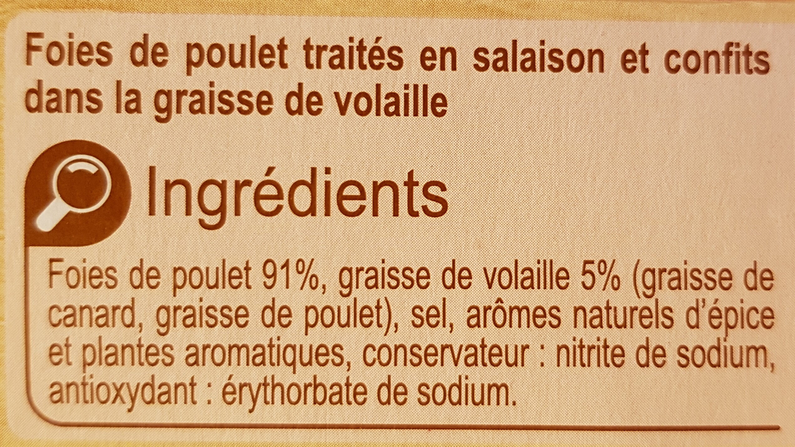 Foies de Volaille Confits - Traités en salaison - Ingrédients