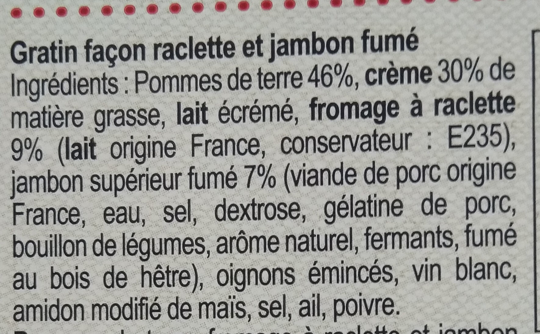 Gratin façon raclette et jambon fumé - Ingredients - fr