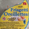 Oreillettes Frisgetti - Produit