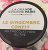 Gingembre Confit Chocolat Noir Et Thé - Product