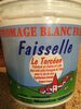 Fromage blanc faisselle - Product