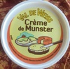 Crème de Munster - Produit