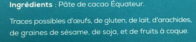 Tablette 100% cacao origine Equateur - Ingredients - fr