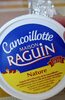 Cancoillotte maison raguin - Produit