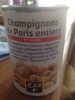 Champignons de Paris entier - Produkt