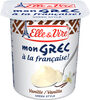 Dessert lacté Mon Grec vanille - نتاج