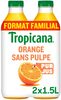 Tropicana orange sans pulpe pet format familial lot de 2x1,5l - Produit