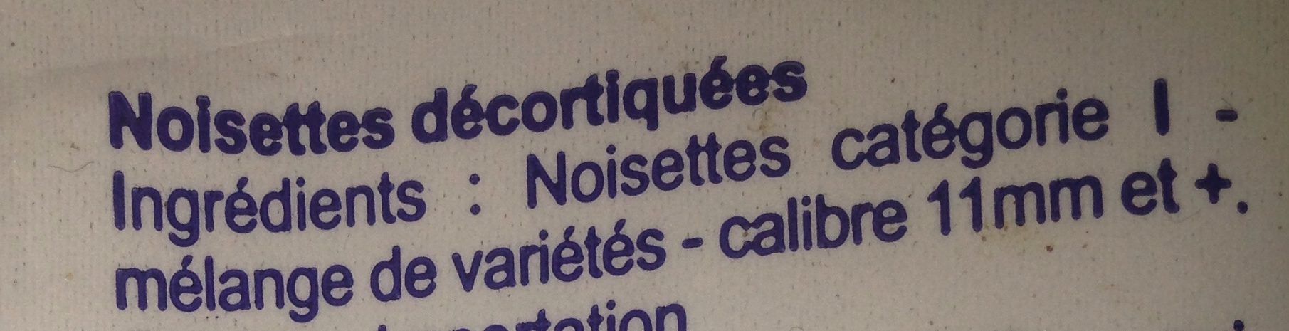 Noisettes Décortiquées - Ingredients - fr