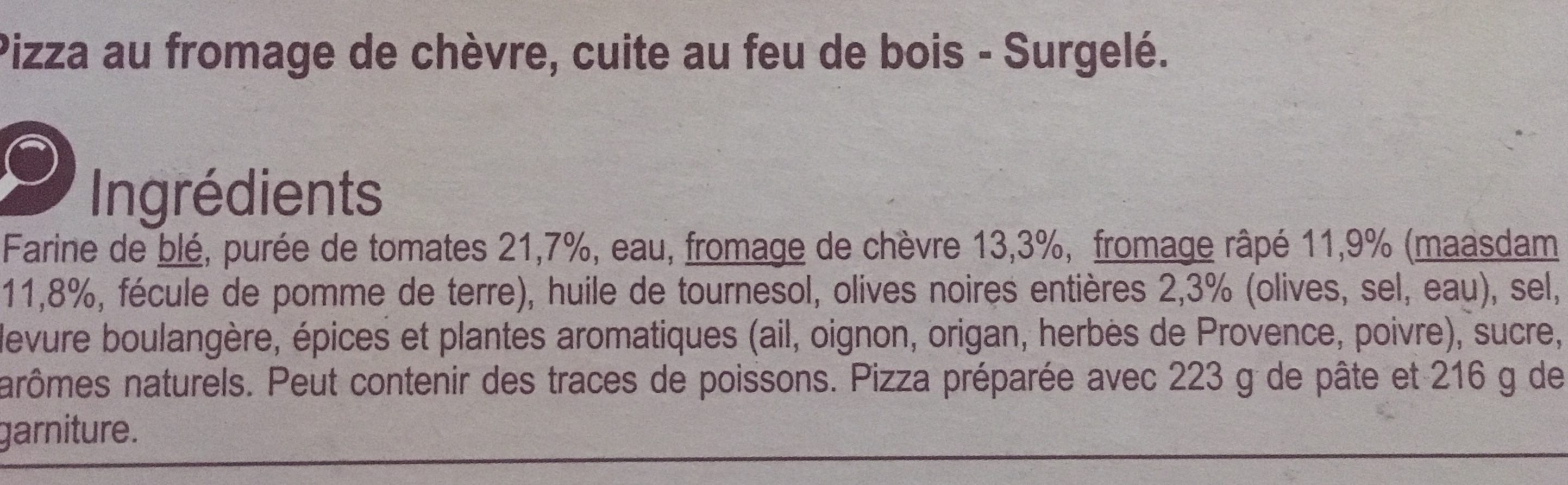 Pizza cuite au FEU DE BOIS chèvre - Ingrédients