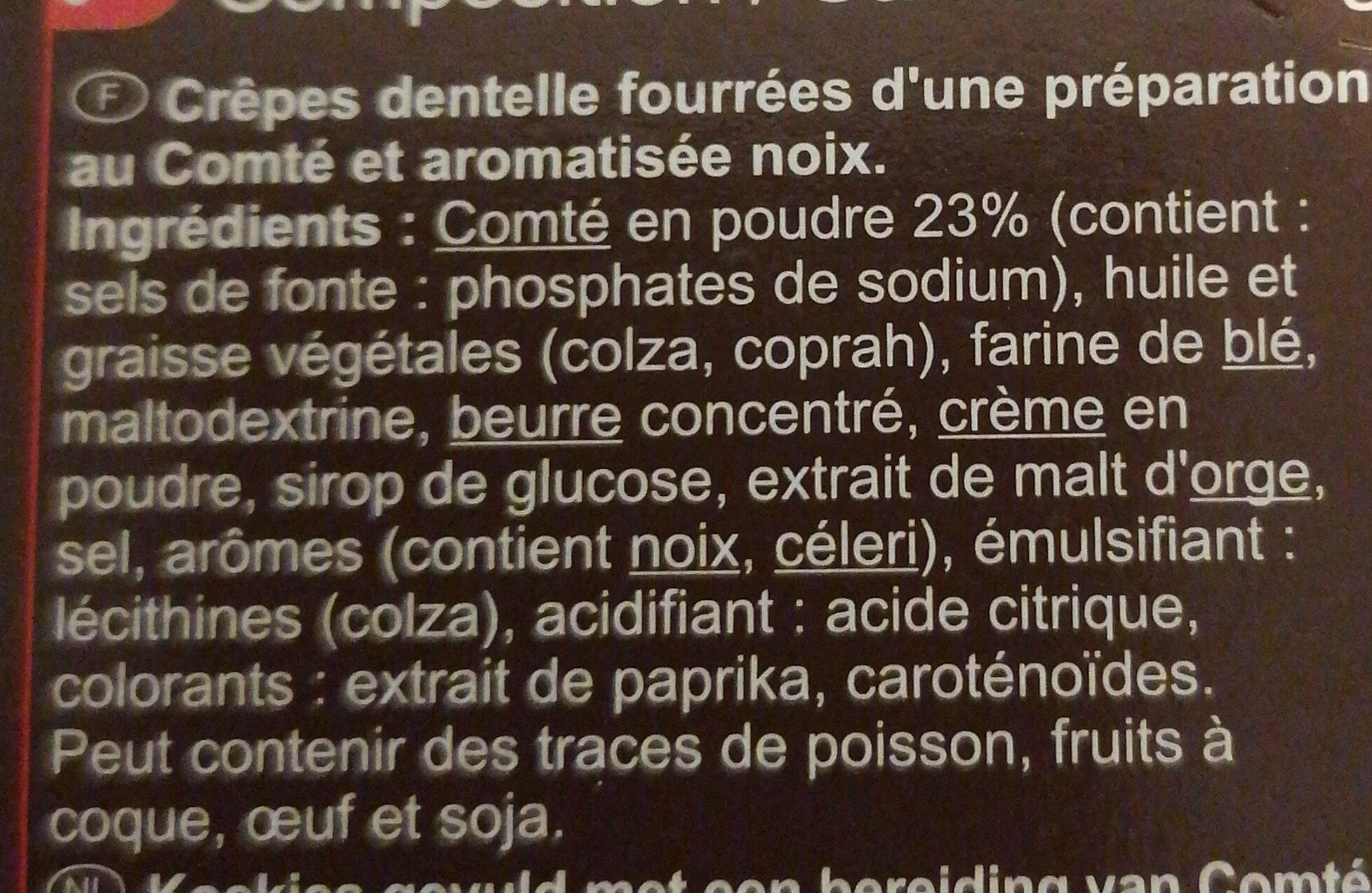 Mini crêpes Fourrage au Comté - saveur Noix - Ingrediënten - fr