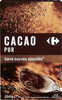 Cacao en poudre sans sucres ajoutés - Producte