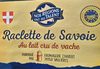 Raclette de Savoie - Product
