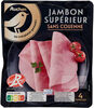 Jambon Supérieur LABEL ROUGE sans couenne - Produit