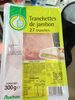 Tranchette De Jambon 27 Tranches - Product