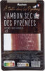 Jambon sec supérieur des Pyrénées sans conservateurs - Produit
