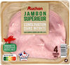 Jambon SupérieurSans couenneConservation Sans Nitrite grâce aux extraits végétaux et antioxydants - Produit