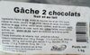 Gâche 2 chocolats - Produit