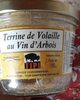 Terrine de volaille au Vin d'Arbois - Produit