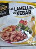 Les lamelles de Kebab Family  sans additifs - Prodotto