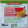 Banane Mangue Passion - Produit
