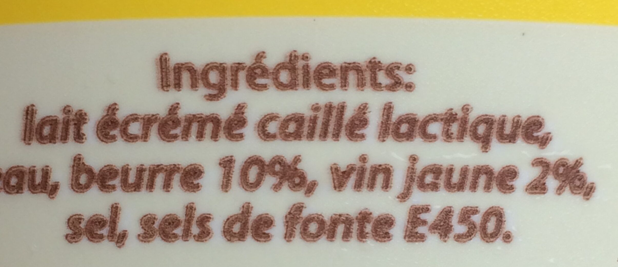 Cancoillotte au vin jaune, le pot de - Ingrédients