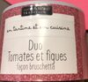 Duo tomates et figues façon bruschetta - Product