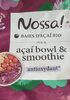 Baies d'Açaí Bio - açaí bowl & smoothie - Product
