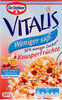 Vitalis Müsli weniger süß - Knusper-Früchte - Producto