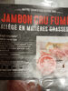 Jambon cru fumé allégé en matières grasses - Produto