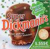 Super Dickmann‘s - نتاج