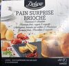 Pain surprise brioché - Product