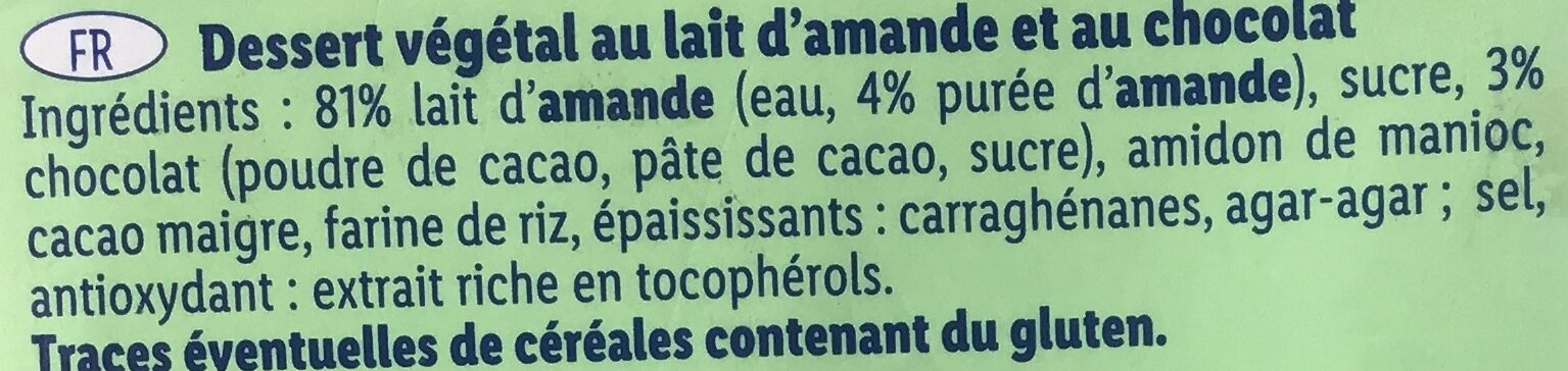 Dessert Végétal au Lait d'Amande - Chocolat - Ingredientes - fr