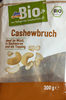 Cashewbruch - Produkt