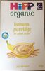 Organic banana porridge - Product