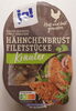 Hänchenbrust Filetstücke Kräuter - Produkt
