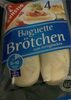 Baguette Brötchen - Producto