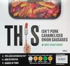 Isn’t Pork Caramelised Onion Sausages - Product