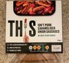 This isn’t pork caramelised onion sausages - Product