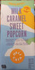 Milk caramel sweet popcorn - Produit