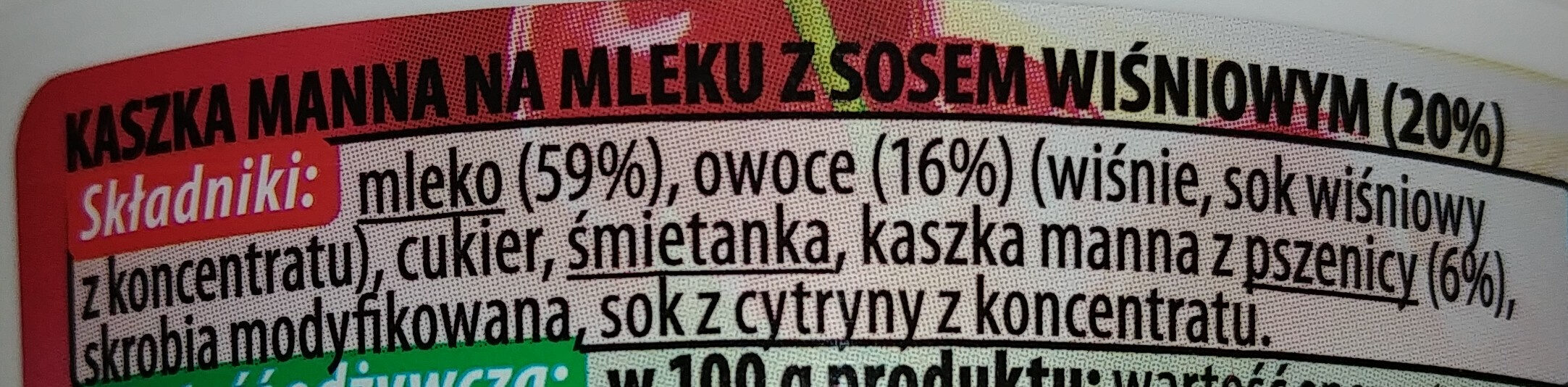 Kaszka manna na mleku z sosem wiśniowym (20%) - Zutaten - pl