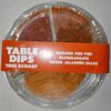 Table Dips - Trio scharf - Produkt