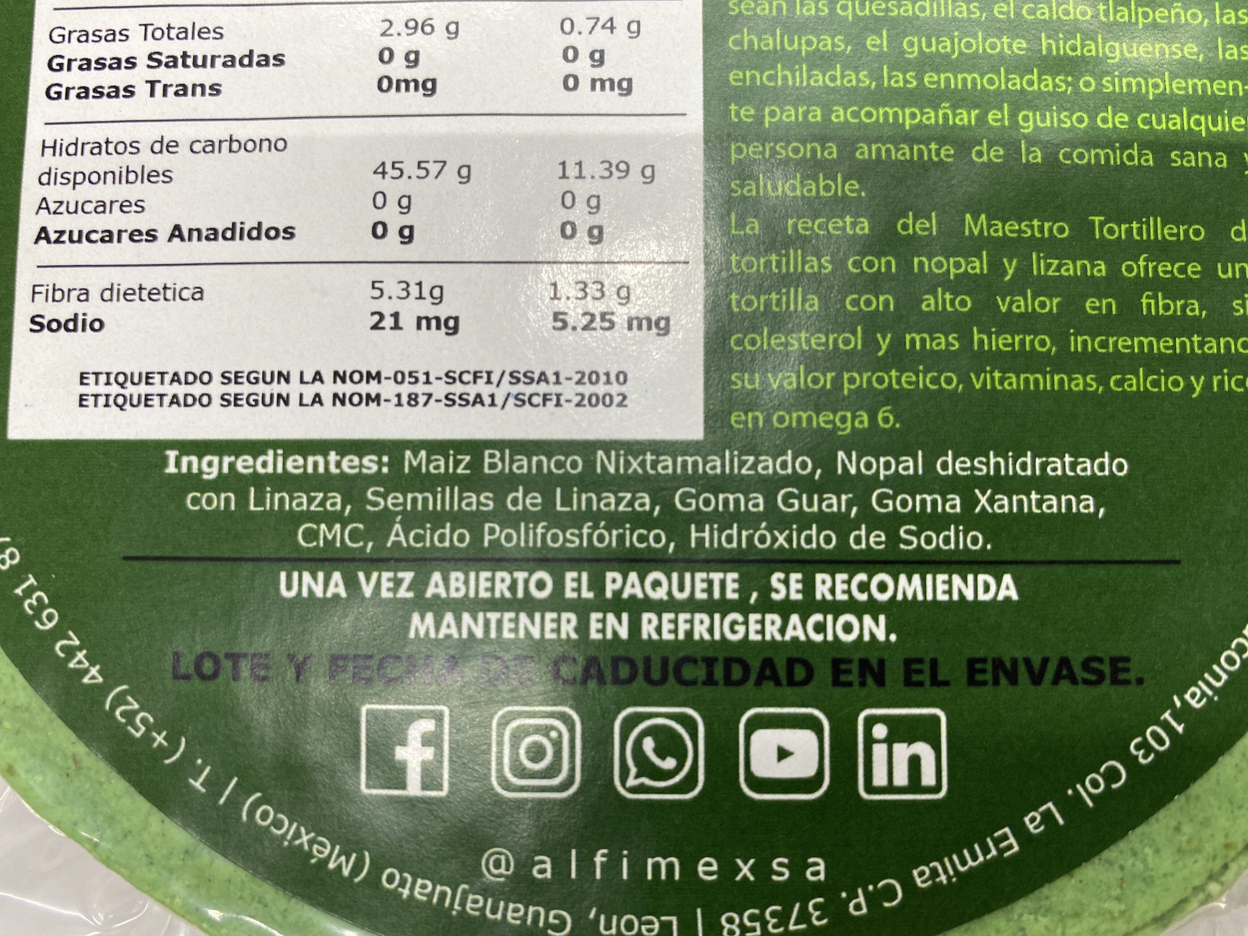 Tortilla de Maíz Nixtamalizado con Nopal y Linaza - Maestro Tortillero - ALFIMEXSA S. DE R.L. DE C.V. - 500g - Ingredienser - es