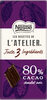 NESTLE L'ATELIER Noir 80% 100g - Produit