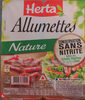 Allumettes nature - Produit