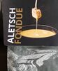 Fondu Aletsch - Produkt