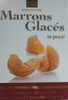 Marrons Glacés - Marroni facendo - Prodotto
