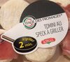 Tomini au speck a griller - Product