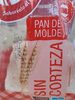 PAN DE MOLDE SIN CORTEZA - Product